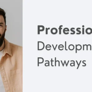 Professional Development Pathways